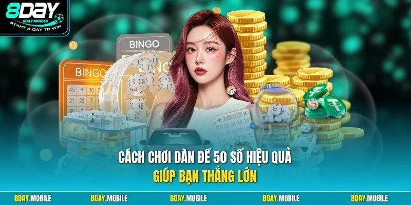 Cách chơi dàn đề 50 số hiệu quả giúp bạn thắng lớn