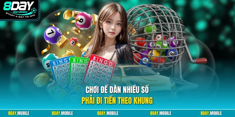 Chơi đề dàn nhiều số phải đi tiền theo khung
