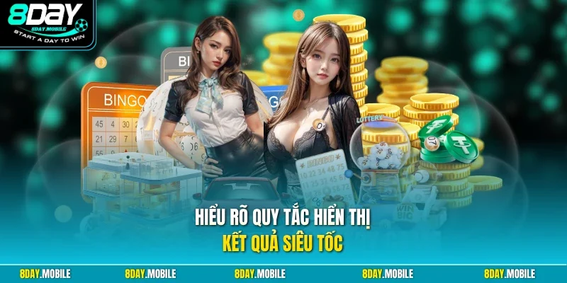 Hiểu rõ quy tắc hiển thị kết quả siêu tốc