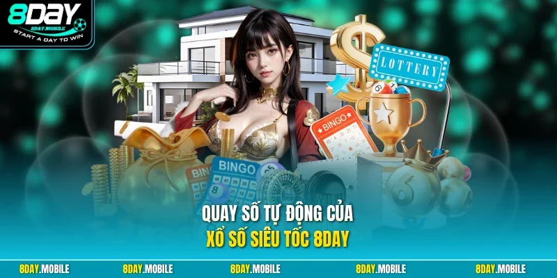 Quay số tự động của xổ số siêu tốc 8Day