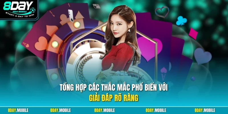 Tổng hợp các thắc mắc phổ biến với giải đáp rõ ràng
